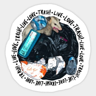 Trash Opossum Wearing Lipstick Digging In Trash - Live, Love, Trash! Sticker